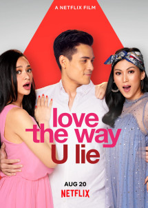 Xem phim Nói dối để được bên anh - Love the Way U Lie (2020)