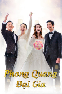 Xem phim Phong Quang Đại Giá - The Perfect Wedding (2018)