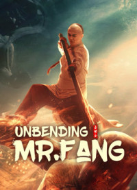 Xem phim Phương Thế Ngọc Mình Đồng Da Sắt - Unbending Mr.Fang (2021)