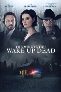 Xem phim Phút Giây Tỉnh Giấc - The Minute You Wake up Dead (2022)