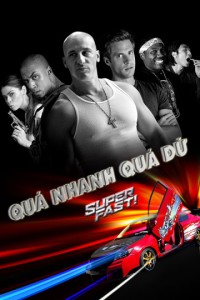 Xem phim Quá Nhanh Quá Dữ - Super Fast (2015)