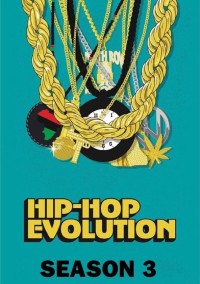 Xem phim Sự phát triển của Hip-Hop (Phần 3) - Hip-Hop Evolution (Season 3) (2019)