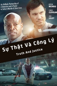 Xem phim Sự Thật Và Công Lý - Truth And Justice (2016)