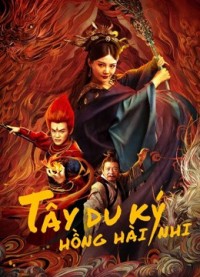 Xem phim Tây Du Ký Hồng Hài Nhi - The Journey to The West: Demon's Child (2021)