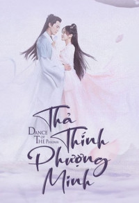 Xem phim Thả Thính Phượng Minh - Dance Of The Phoenix (2020)