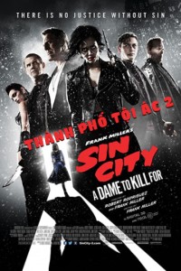 Xem phim Thành Phố Tội Ác 2 - Sin City: A Dame to Kill for (2014)