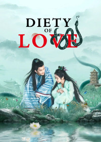 Xem phim Thanh Xà - Tình Duyên Lại Đến - Deity Of Love (2022)