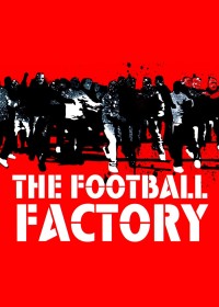 Xem phim The Football Factory - The Football Factory (2004)