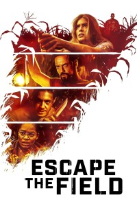 Xem phim Thoát Khỏi Cánh Đồng - Escape the Field (2022)