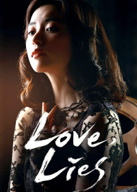 Xem phim Tình Yêu Giả Dối - Love, Lies (2016)