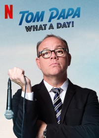 Xem phim Tom Papa: Một ngày phi thường - Tom Papa: What A Day! (2022)