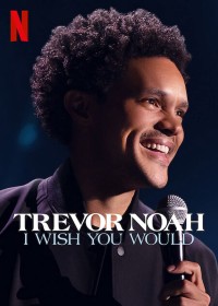 Xem phim Trevor Noah: Giá như bạn... - Trevor Noah: I Wish You Would (2022)