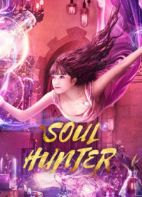 Xem phim Tru Niệm Sư - Soul Hunter (2020)