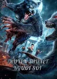 Xem phim Truyền Thuyết Người Sói - The war of werewolf (2021)