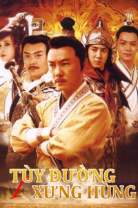 Xem phim Tùy Đường Xưng Hùng (Phần 1) -  Heroes of Sui and Tang Dynasties 1 (2021)