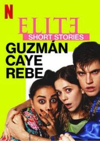 Xem phim Ưu tú - Truyện ngắn: Guzmán Caye Rebe - Elite Short Stories: Guzmán Caye Rebe (2021)