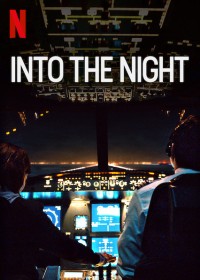 Xem phim Vào Đêm Đen (Phần 2) - Into the Night (Season 2) (2021)