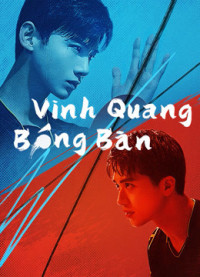 Xem phim Vinh Quang Bóng Bàn - PING PONG (2021)