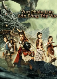 Xem phim Vua phiêu lưu - Thợ săn rồng Tây Vực - Dragon Hunter (2020)