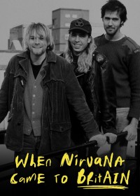 Xem phim When Nirvana Came to Britain - When Nirvana Came to Britain (2021)