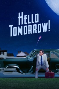 Xem phim Xin Chào Ngày Mai! - Hello Tomorrow! (2023)