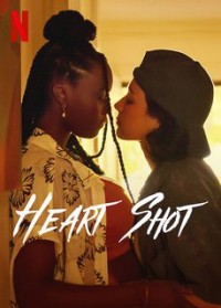 Xem phim Xuyên tới con tim - Heart Shot (2022)